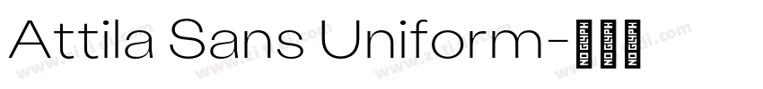 Attila Sans Uniform字体转换